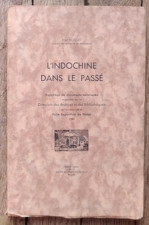 Imagen del vendedor de l'INDOCHINE dans le PASS - exposition de documents Historiques lors de la Foire exposition de Hano 1941 a la venta por Liseronsblancs