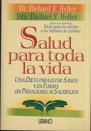 Seller image for SALUD PARA TODA LA VIDA. UNA DIETA PARA ESTAR SANOS Y EN FORMA SIN PRIVACIONES NI SACRIFICIOS for sale by Librera Hijazo