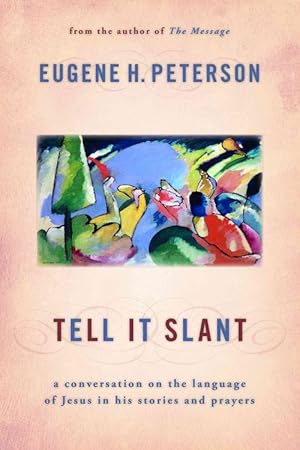 Seller image for Tell It Slant: A Conversation on the Language of Jesus in His Stories and Prayers (Paperback) for sale by Grand Eagle Retail