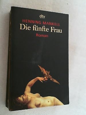 Die fünfte Frau : Roman.