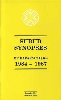 Seller image for SUBUD SYNOPSES OF BAPAK'S TALKS 1984 - 1987 for sale by By The Way Books