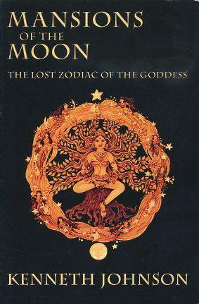 Seller image for MANSIONS OF THE MOON.: The Lost Zodiac of the Goddess for sale by By The Way Books