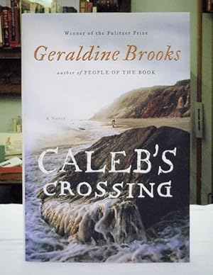 Bild des Verkufers fr Caleb's Crossing A Novel zum Verkauf von Back Lane Books