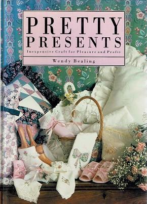 Immagine del venditore per Pretty Presents: Inexpensive Crafts For Pleasure And Profit venduto da Marlowes Books and Music