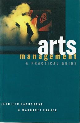 Imagen del vendedor de Arts Management: A Practical Guide a la venta por Marlowes Books and Music