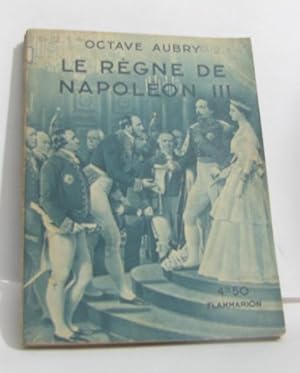 Bild des Verkufers fr Le rgne de napolon III zum Verkauf von crealivres