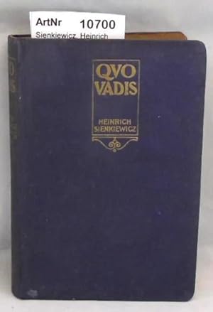 Quo Vadis. Historischer Roman aus der Zeit des Kaisers Nero.