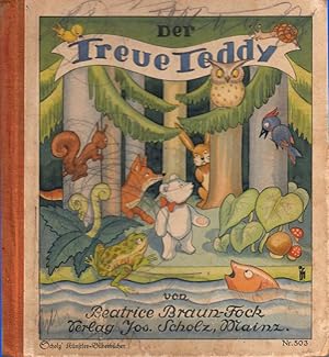 Der treue Teddy. [Erzählung und Illustrationen.]