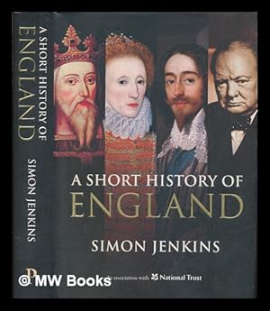 Immagine del venditore per A short history of England / Simon Jenkins in association with National Trust venduto da MW Books Ltd.