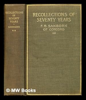 Imagen del vendedor de Recollections of seventy years : volume two / by F. B. Sanborn of Concord a la venta por MW Books Ltd.