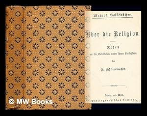 Imagen del vendedor de ber die Religion. Reden an die gebildeten unter ihren Verchtern a la venta por MW Books Ltd.