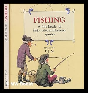 Imagen del vendedor de Fishing - A fine kettle of fishy tales and literary quotes a la venta por MW Books Ltd.
