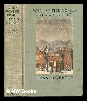 Seller image for When winter comes to Main Street / by Grant Overton for sale by MW Books Ltd.