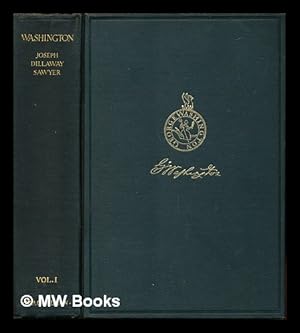 Imagen del vendedor de Washington / by Joseph Dillaway Sawyer: volume I a la venta por MW Books Ltd.