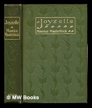 Image du vendeur pour Joyzelle: translated by A. Teixeira de Mattos. Monna Vanna: translated by Alfred Sutro mis en vente par MW Books Ltd.