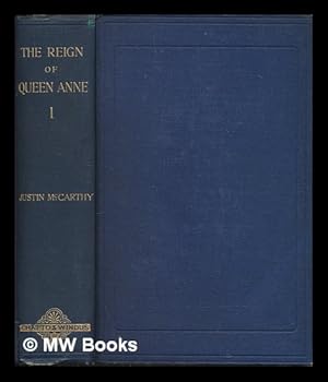 Seller image for The reign of Queen Anne / by Justin McCarthy - 2 Volumes for sale by MW Books Ltd.