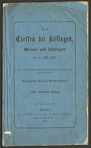 Bild des Verkufers fr Das Treffen bei Kissingen, Winkels und Ndlingen am 10. Juli 1866. zum Verkauf von Antiquariat A. Suelzen