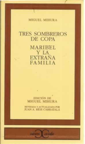 Seller image for Tres sombreros de copa / Maribel y la extraa familia for sale by Librera Cajn Desastre