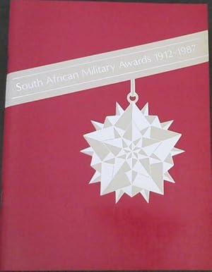 Imagen del vendedor de South African Military Awards 1912 - 1987 a la venta por Chapter 1