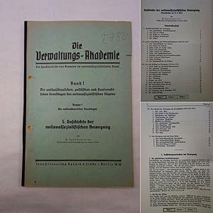 Immagine del venditore per Geschichte der nationalsozialistischen Bewegung. Heft 5 von "Die Verwaltungs-Akademie. Ein Handbuch fr den Beamten im nationalsozialistischen Staat, Band 1: Die weltanschaulichen, politischen und staatsrechtlichen Grundlagen des nationalsozialistischen Staates" venduto da Galerie fr gegenstndliche Kunst