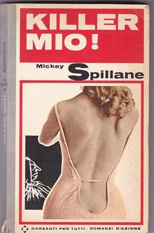 KILLER MIO !, Milano, Garzanti, 1965