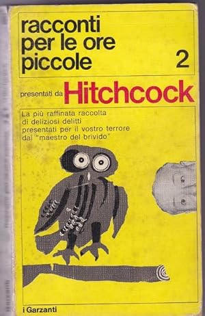 RACCONTI PER LE ORE PICCOLE - volume secondo, Milano, Garzanti, 1961