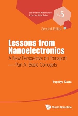 Seller image for Lessons from Nanoelectronics : A New Perspective on Transport: Basic Concepts for sale by GreatBookPrices