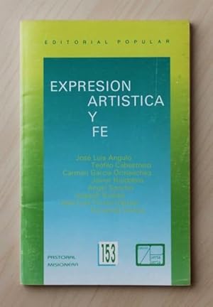 Seller image for EXPRESIN ARTSTICA Y FE. (Col. Puerta Abierta n 153) for sale by MINTAKA Libros