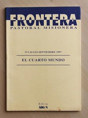 FRONTERA PASTORAL MISIONERA nº 3. EL CUARTO MUNDO