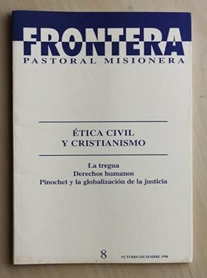 FRONTERA PASTORAL MISIONERA nº 8. ÉTICA CIVIL Y CRISTIANISMO