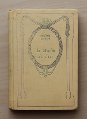 LE MOULIN DU FRAU. (Édition de 1937)