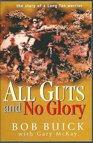 Imagen del vendedor de All Guts and No Glory: The Story of a Long Tan Warrior a la venta por Taipan Books