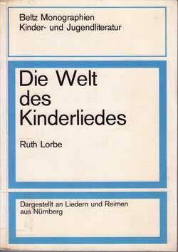 Bild des Verkufers fr Die Welt des Kinderliedes. zum Verkauf von Antiquariat Kalyana