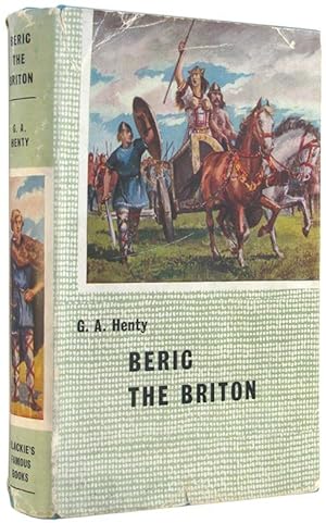 Bild des Verkufers fr Beric the Briton: A Story of the Roman Invasion. zum Verkauf von The Bookworm