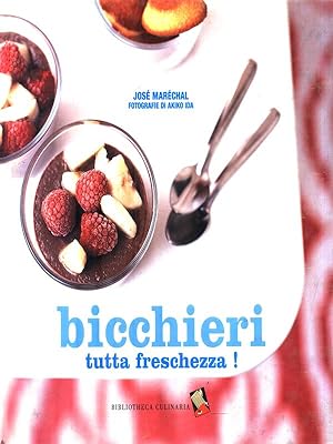 Seller image for Bicchieri tutta freschezza! for sale by Librodifaccia