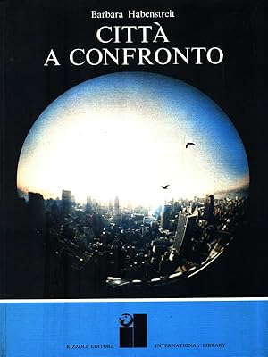 Imagen del vendedor de Citta' a confronto a la venta por Librodifaccia