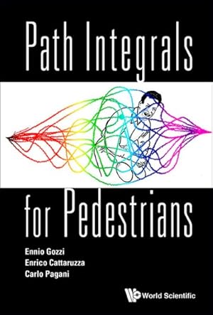 Image du vendeur pour Path Integrals for Pedestrians mis en vente par GreatBookPrices