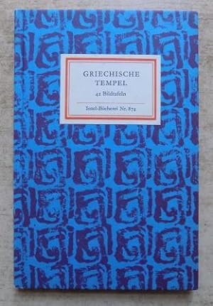 Griechische Tempel - Aufnahmen und Geleitwort von Erich Arendt.