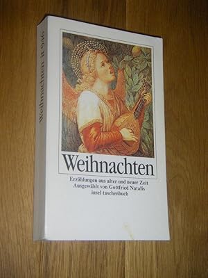 Weihnachten. Erzählungen aus alter und neuer Zeit