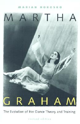 Seller image for Martha Graham: The Evolution of Her Dance Theory and Training (Paperback or Softback) for sale by BargainBookStores