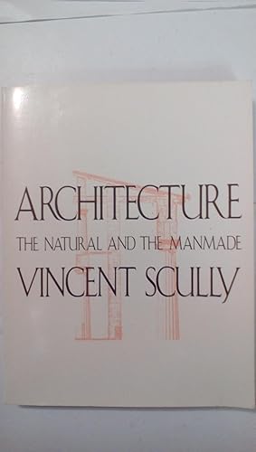 Seller image for Architecture the Natural and the Manmade for sale by Early Republic Books