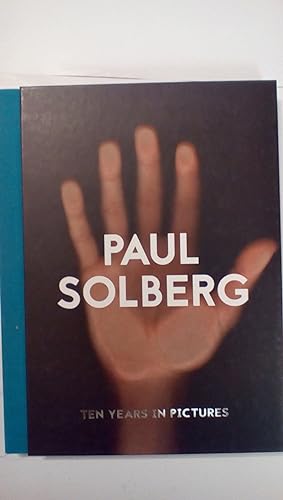 Imagen del vendedor de Paul Solberg: 10 Years in Pictures a la venta por Early Republic Books