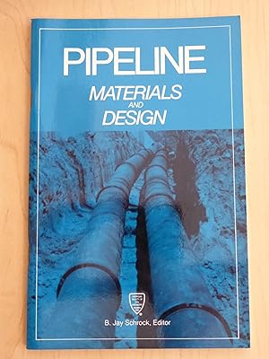 Pipeline Materials and Design: Proceedings of a Session Sponsored by the Pipeline Division