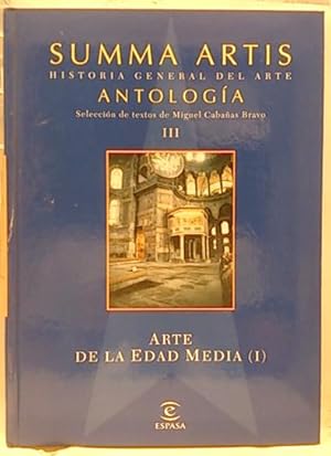 Summa Artis. Historia Del Arte. Antología Iii. El Arte De Ka Edad Media I