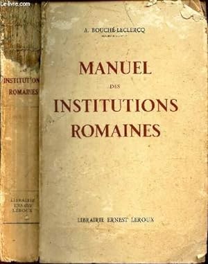 Bild des Verkufers fr MANUEL DES INSTITUTIONS ROMAINES. zum Verkauf von Le-Livre