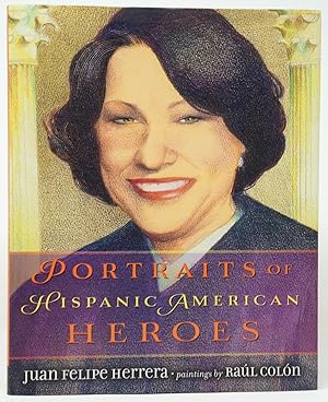 Seller image for Portraits of Hispanic American Heroes for sale by Underground Books, ABAA