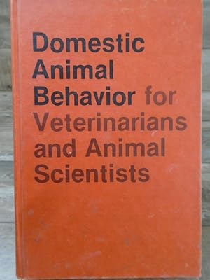 Seller image for Domestic Animal Behavior For Veterinarians and Animal Scientists for sale by Archives Books inc.