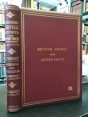 British Sports and Sportsmen : Breeding Agriculture Country-Life Pursuits