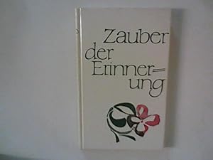 Bild des Verkufers fr Zauber der Erinnerung : Erzhlungen und Gedichte zum Verkauf von ANTIQUARIAT FRDEBUCH Inh.Michael Simon