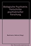 Seller image for Biologische Psychiatrie. Fortschritte psychiatrischer Forschung for sale by Antiquariat Bookfarm